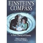 Einstein's Compass A New Theory of Gravity by 