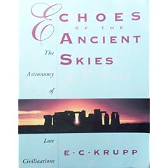 Echoes of the Ancient Skies: The Astronomy of Lost Civilizations