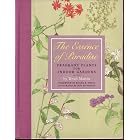 Click here to buy The Essence of Paradise: Fragrant Plants for Indoor Gardens by Tovah Martin and Ippy Patterson.