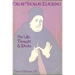 Friar Thomas D'Aquino: His Life, Thought, and Works book cover