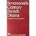 Seventeenth-Century French Drama