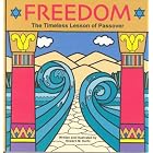 Click here to buy Freedom The Timeless Lesson of Passover.
