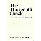 The thirteenth check;: The jubilee history of the Annuity Board of the Southern Baptist Convention,... by  Robert Andrew Baker