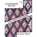 Starmakers Ablaze II: Quilting Log Cabin Diamonds book cover