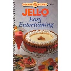 Jell-O Brand Easy Entertaining (Favorite All Time Recipes Series)