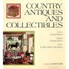 Country antiques and collectibles: How to find them, where to buy them, how to decorate... by C. Carter Smith