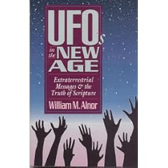 Ufo's in the New Age: Extraterrestrial Messages and the Truth of Scripture