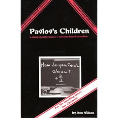 Pavlov's Children: A Study of Performance-Outcome-Based Education