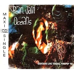 Oceans by  Pearl Jam 
