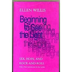 Beginning to See the Light: Sex, Hope, and Rock-and-Roll