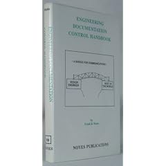 Engineering Documentation Control Handbook: Configuration Management for Industry
