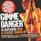 UNCUT Presents: Gimme Danger - 16 Explosive New and Classic Tracks by  MC 5, Iggy & the Stooges, Various Artists, Teenage Fanclub, and The National 