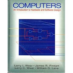 Computers: An Introduction to Hardware and Software Design