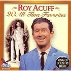 20 All Time Favorites by Roy Acuff