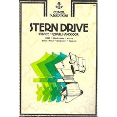 Stern Drive Service-Repair Handbook: Omc, Mercruiser, Volvo, Stern-Power, Berkeley, Jacuzzi