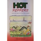 Hot Peppers: Cajuns and Capsicum in New Iberia, Lousiana by Richard Schweid
