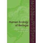 Click here to buy Human Ecology of Beringia by  John F. Hoffecker and Scott A. Elias.