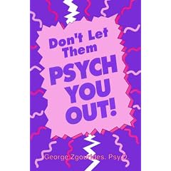 Don't Let Them Psych You Out