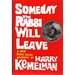 Someday the Rabbi Will Leave
