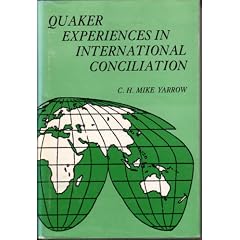 Quaker Experiences in International Conciliation