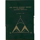 The Grand Unified Theory of Classical Quantum Mechanics by Dr. Randell L. Mills