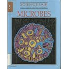 Click here to buy Microbes (Science Fair : How to Do a Successful Project) by  John M. Lammert.