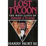 Lost Tycoon: The Many Lives of Donald J. Trump book cover