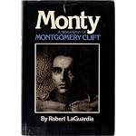 Monty. A Biography Of Montgomery Clift. book cover