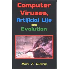 Computer Viruses, Artificial Life and Evolution: The Little Black Book of Computer Viruses