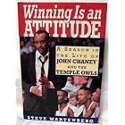 Click here to buy  Winning Is an Attitude: A Season in the Life of John Chaney and the Temple Owls  by Steve Wartenberg.