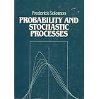 Probability and Stochastic Processes by  Frederick Solomon