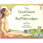 The Good Giants and the Bad Pukwudgies by Jean Fritz and Tomie de Paola