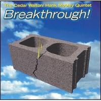 Breakthrough by Cedar Walton and the Hank Mobley Quintet