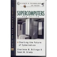 Supercomputers: Charting the Future of Cybernetics (Science and Technology in Focus)