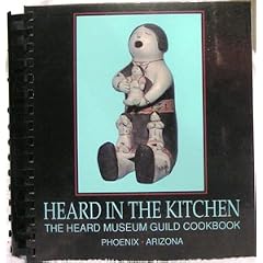 Heard in the Kitchen: The Heard Museum Guild Cookbook