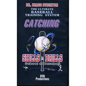 Catching Skills and Drills School of Baseball the Ultimate Baseball Training System by 