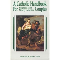 A Catholic Handbook for Engaged and Newly Married Couples