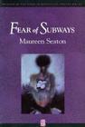 Fear of Subways