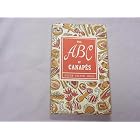 The ABC of Canapes by  Edna Beilenson and Ruth McCrea