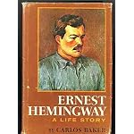 Ernest Hemingway A Life Story book cover