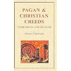 Click here to buy Pagan and Christian Creeds by  Edward Carpenter.