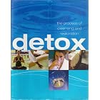 Detox: The Process of Cleansing and Restoration by  Sara Rose
