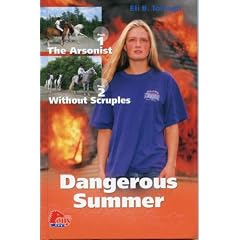 Dangerous Summer (The Arsonist-Without Scruples)