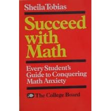 Succeed with Math: Every Student's Guide to Conquering Math Anxiety
