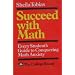 Succeed with Math: Every Student's Guide to Conquering Math Anxiety