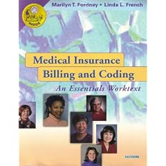 Medical Insurance Billing and Coding: An Essentials Worktext