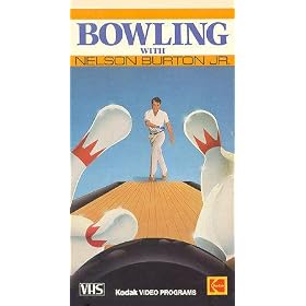 Bowling With Nelson Burton, Jr. [VHS] by 