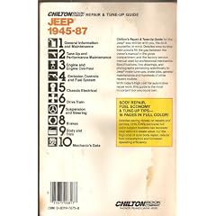 Chilton's Repair & Tune-Up Guide Jeep 1945 to 1987: All U.S. and Canadian Models of Cj-2A, Cj-3A, Cj-3B, Cj-5, Cj-6, Cj-7, Scrambler, Wrangler (Chilton's Repair Manual (Model Specific))