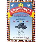 Lagniappe: Something a Little Extra Special : Louisiana Cooking Form the Kitchen of Chef... by Walter Mazur