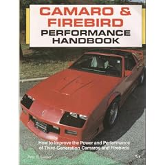 Camaro & Firebird Performance Handbook (Performance Handbook Series)